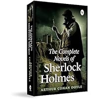 The Complete Novels Of Sherlock Holmes