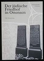 Der Jüdische Friedhof in Ottensen, 1582-1992: Eine Dokumentation (Stadtbilder) 3871660396 Book Cover