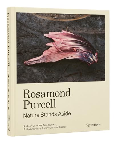 Rosamond Purcell: Nature Stands Aside