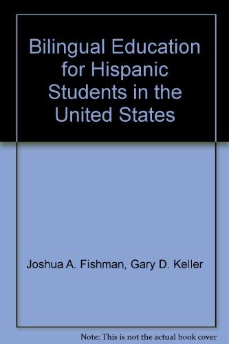 Bilingual Education for Hispanic Students in th... 0807726559 Book Cover