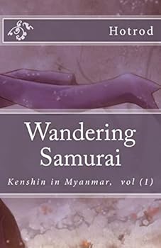 Paperback Kenshin in Myanmar, Vol. 1: Wandering Samurai [Burmese] Book