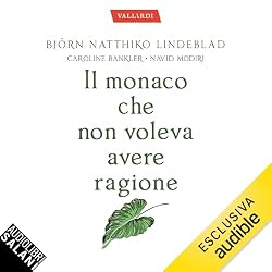 Björn Natthiko Lindeblad – Il monaco che non voleva avere ragione꞉ L’arte di prendere la vita con leggerezza (2025) (mp3 – 128 kbps)