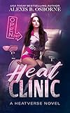 Heat Clinic: A Why Choose Omegaverse Romance (Heatverse)