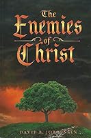 The Enemies of Christ 1732697612 Book Cover