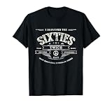 I Survived The Sixties Twice Built in 60s 70th 60th Birthday T-Shirt