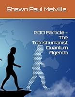 GQD Particle - The Transhumanist Quantum Agenda B0D1Y88QT8 Book Cover