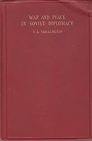 War and peace in Soviet diplomacy B000H85Q8Q Book Cover