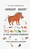  Uproot Snort - The Invisible Monster: Volume 2 (The Early Adventures of Uproot Snort)