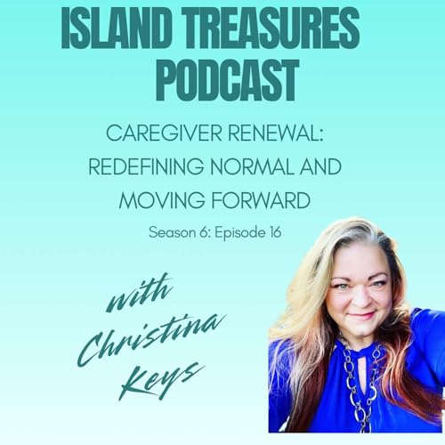 Caregiver Recovery: Redefining Normal and Moving Forward cover art