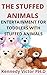 THE STUFFED ANIMALS: ENTERTAINMENT FOR TODDLERS WITH STUFFED ANIMALS (English Edition)