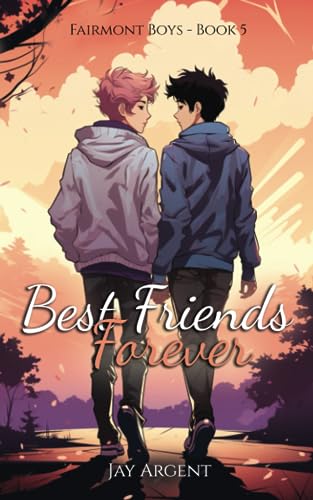 Best Friends Forever: Gay Teen Romance (Fairmont Boys)