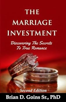 Paperback The Marriage Investment: Discovering The Secrets Of True Romance Book