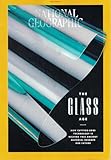 NATIONAL GEOGRAPHIC MAGAZINE - FEBRUARY 2024 - THE GLASS AGE
