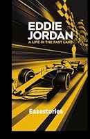 Eddie Jordan: A Life in the Fast Lane B0F27WDVZW Book Cover