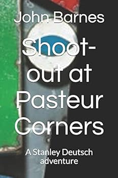 Shoot-out at Pasteur Corners: A Stanley Deutsch adventure