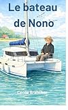  Le bateau de Nono: Une histoire douce pour apprendre à lire