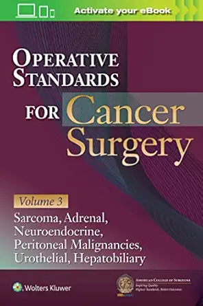 Operative Standards for Cancer Surgery: Volume 3: Sarcoma, Adrenal, Neuroendocrine, Peritoneal Malignancies, Urothelial, Hepatobiliary - E-Book - Original PDF - img