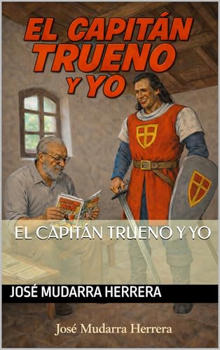 El Capitán Trueno y yo