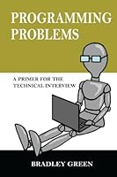 Programming Problems: A Primer for the Technical Interview: 1 1492175552 Book Cover