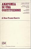  ANATOMIA DI UNA COSTITUZIONE