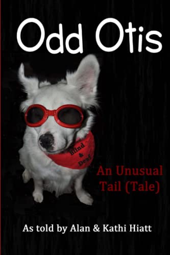 Odd Otis, 2nd Edition: An Unusual Tail (Tale)