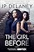 The Girl Before: A Novel