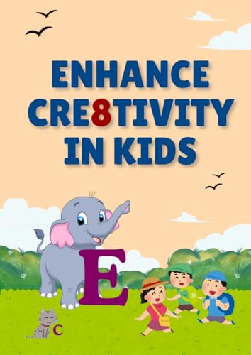 Enhance Cre8tivity in Kids: Creative Alphabet Coloring Book with Engaging Puzzles & Activities : Boost Thinking Skills with Crosswords, Jumbled Words & More.
