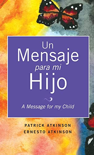 Un Mensaje Para Mi Hijo (Spanish Edition)