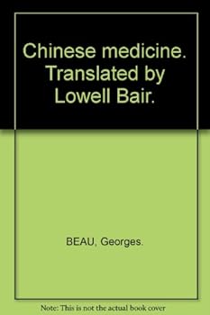 Chinese medicine. Translated by Lowell Bair.