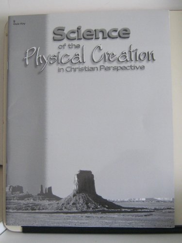 Science of the Physical Creation in Christian Perspective Quiz Key