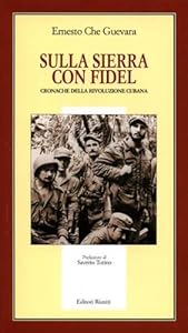 Vedi scheda su Amazon Sulla Sierra con Fidel. Cronache della Rivoluzione Cubana