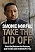 Take the Lid Off: Trust God, Release the Pressure, and Find the Life He Wants for You