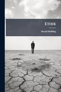 Paperback Ethik: Eine Darstelung Der Ethischen Prinzipien Und Deren Anwendung Auf. Besondere Lebensverhältnisse [German] Book