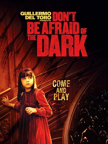 Don't Be Afraid of the Dark