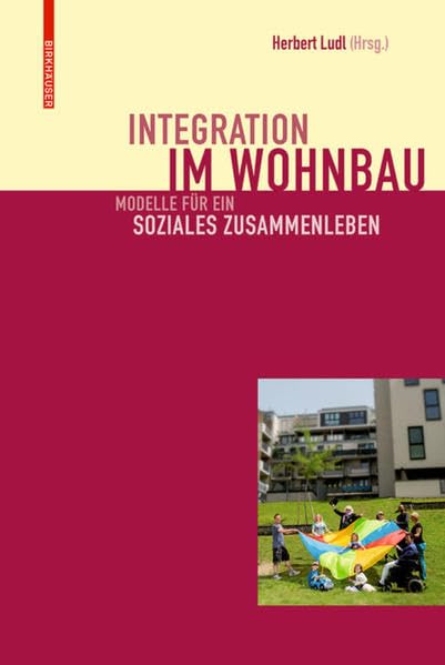 Livre Integration Im Wohnbau modèles de cohabitation sociale