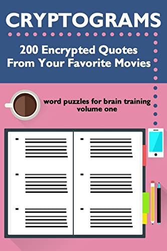 Cryptograms: 200 Encrypted Quotes From Your Favorite Movies (Cryptograms: Word Puzzles for Brain Training)
