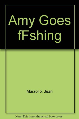 Amy Goes fFshing 080370111X Book Cover