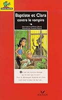 Bibliotheque De Ratus: Baptiste ET Clara Contre Le Vampire 2218734303 Book Cover