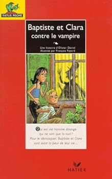Paperback Baptiste et Clara contre le vampire Book