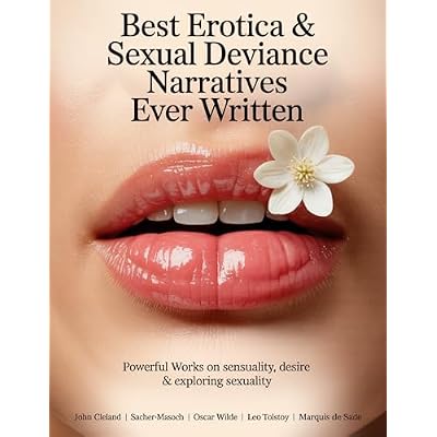 Best Erotica & Sexual Deviance Narratives Ever Written
