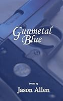 Gunmetal Blue 0692501452 Book Cover