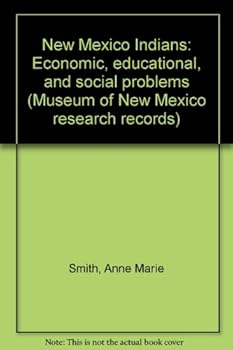 Paperback New Mexico Indians: Economic, educational, and social problems (Museum of New Mexico research records) Book