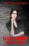 Elsie Landers: Agency Prodigy
