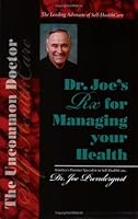 Dr. Joe's Rx for  Managing Your Health 1599750228 Book Cover