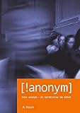  Inte Anonym [!anonym]: Inte Anonym - en berättelse om nätet (Swedish Edition)