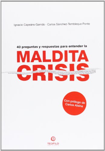 Portada de Maldita crisis: 40 preguntas y respuestas para entenderla