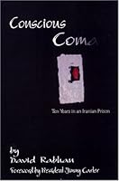 Conscious Coma: Ten Years in an Iranian Prison 0972049568 Book Cover