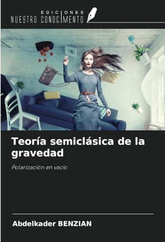 Teoría semiclásica de la gravedad: Polarización en vacío