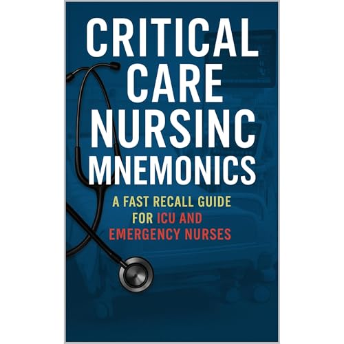 Critical Care Nursing Mnemonics: A Fast Recall Guide for ICU and Emergency Nurses [Written by PRISCILLA Davis] episode artwork