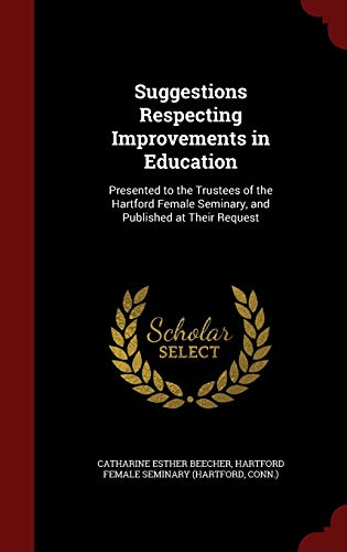 Suggestions Respecting Improvements in Educatio... 1296691489 Book Cover